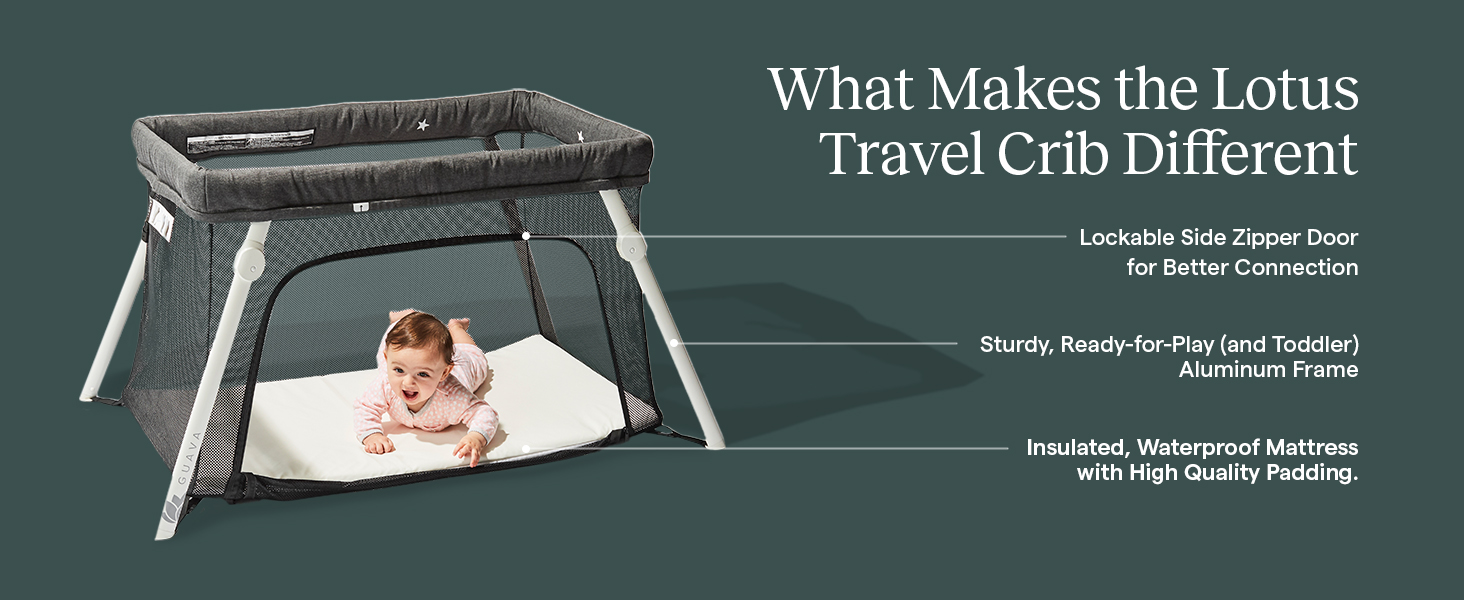 Lotus Travel Crib, safety and comfort. Crawl, sleep or play.