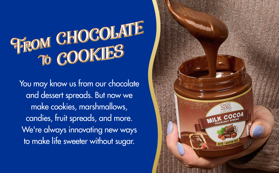 From Chocolate to Cookies