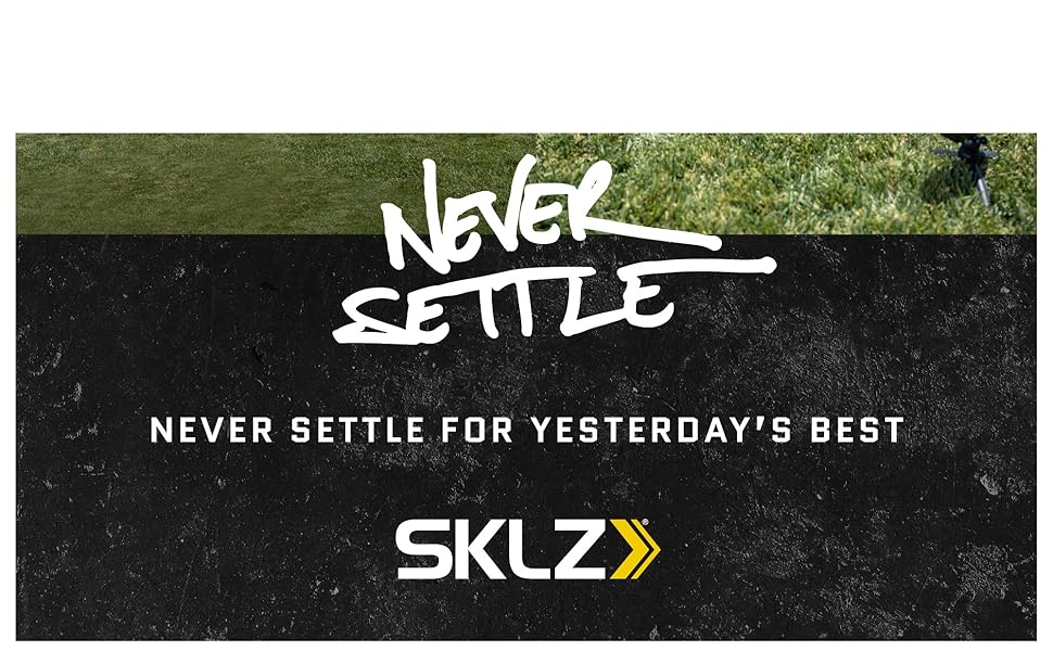 Train with SKLZ, Never Settle