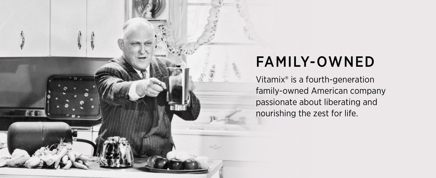 Vitamix is Family Owned