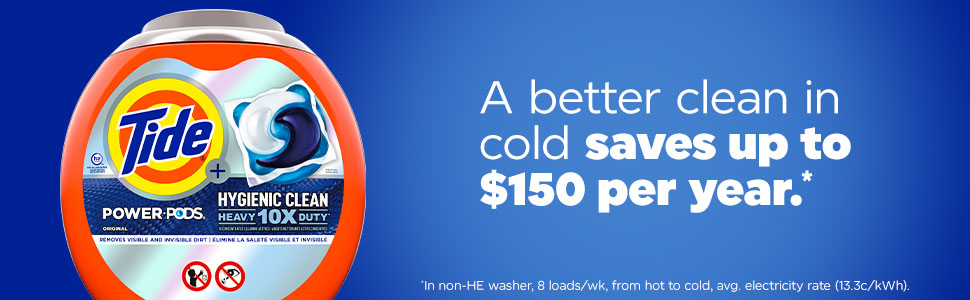 A better clean in cold saves up to $150 per year.