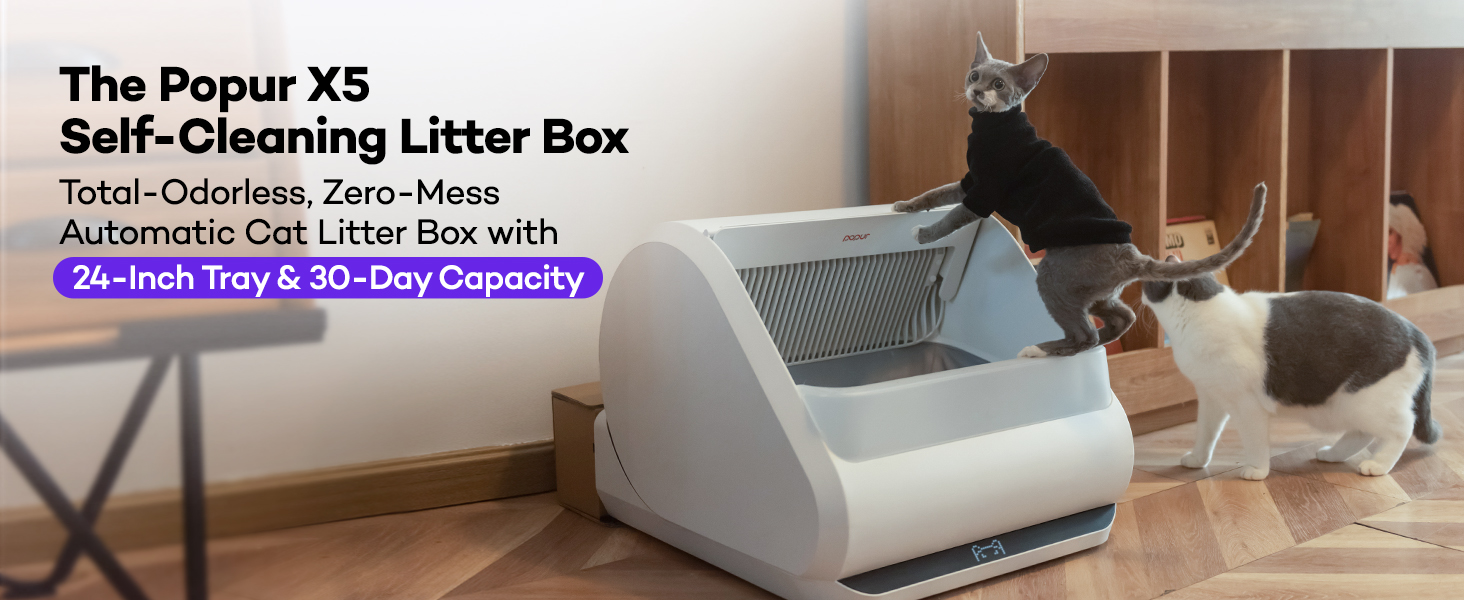 Meet Popur X5, the Total-Odorless, Zero-Mess Cat Litter Box with 24-Inch Tray & 30-Day Capacity
