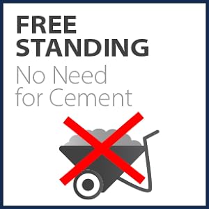 Free standing no need for cement