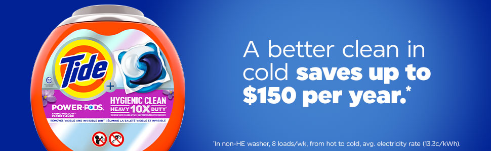 A better clean in cold saves up to $150 per year.