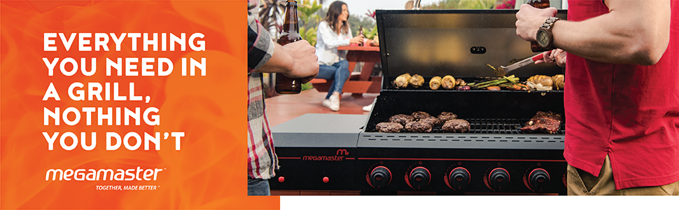 Megamaster Grill. Everything you need in a Grill.